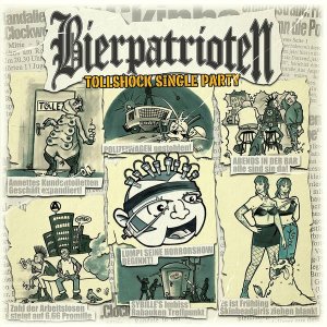 BIERPATRIOTEN - Tollshock single party